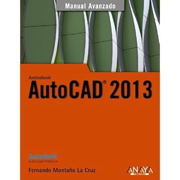 AutoCAD 2013 (Manuales Avanzados) AutoCAD 2013 (Manuales Avanzados)