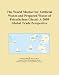 The World Market for Artificial Waxes and Prepared Waxes of Polyethylene Glycol: A 2009 Global Trade Perspective - Icon Group