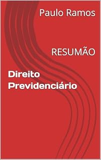 Direito Previdenciário: RESUMÃO (Resumos para Concursos Públicos - Brasil)