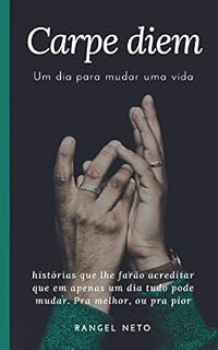 Livro Carpe Diem - Um dia para mudar uma vida...