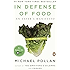 In Defense of Food: An Eater's Manifesto