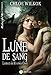 Lune de sang : La meute de Riverside Creek by Chloé Wilkox