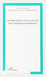 Contributions à une sociologie des conduites économiques