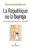 Republique Ou La Burqa (La) (Documents Societe) (French Edition) by