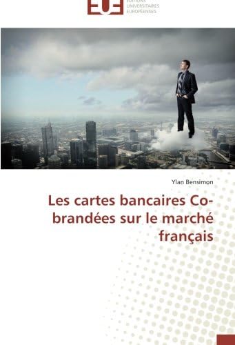 Les cartes bancaires Co-brandées sur le marché français (Omn.Univ.Europ.) (French Edition)
