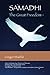 Samadhi The Great Freedom by 