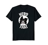 Funny Herd That Border Collie T-Shirt Animal Lover Dog Shirt