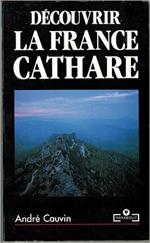 Amazon Fr Decouvrir La France Cathare Cauvin A Livres