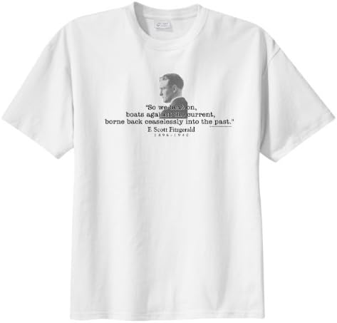 F. Scott Fitzgerald Quote - So we beat on, boats against the current - ThinkerShirts™ Men's Short Sleeve T-Shirt White L