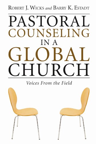 Pastoral Counseling in a Global Church: Voices from the Field by Robert J. Wicks