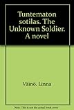 Front cover for the book The Unknown Soldier by Väinö Linna