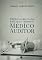 Livro Responsabilidade ética, Cível E Criminal Do Médico Auditor