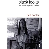 Black Looks: Race and Representation