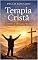 Livro Terapia Cristã: A caminho da libertação emocional (Psicologia)