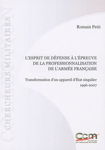 L' esprit de défense à l'épreuve de la professionnalisation de l'armée française