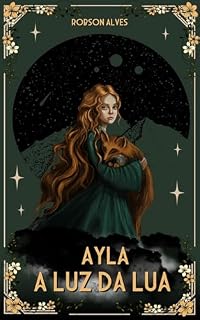 Livro Ayla: A Luz da Lua