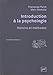 Introduction à la psychologie : Histoire et méthodes by