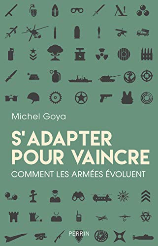 S'adapter pour vaincre : Comment les armées évoluent by 