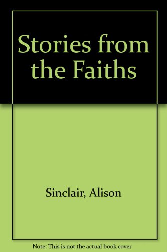 Stories from the Faiths