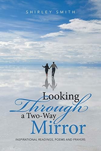 Looking Through a Two-Way Mirror Paperback – May 20, 2016