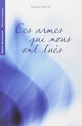 Ces armes qui nous ont tués