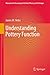 Understanding Pottery Function (Manuals in Archaeological Method, Theory and Technique Book 1) by James M. Skibo