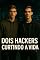 Livro Dois Hackers, Curtindo a Vida