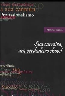 Livro Sua Carreira, Um Verdadeiro Show!