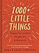 1000+ Little Things Happy Successful People Do Differently