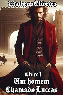Livro Um homem chamado Luccas : Livro 1 (Um homem chamado Luccas' séries)