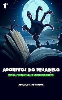 Livro Arquivos do Pesadelo: Contos Aterradores para Noites Intermináveis