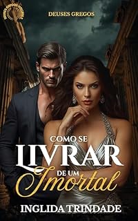 Livro Como se livrar de um imortal: Deuses gregos