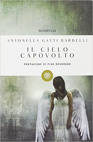Antonella Gatti Bardelli - Il cielo capovolto (2012)