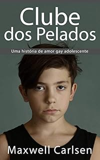 Livro Clube dos Pelados: Uma história de amor gay adolescente
