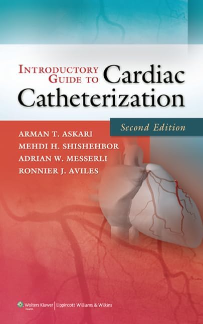 Grossman & Baim's Cardiac Catheterization, Angiography, and