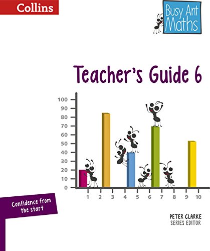 Busy Ant Maths — Teacher’s Guide 6, by Jeanette Mumford, Sandra Roberts, Jo Power O'Keefe, Elizabeth Jurgensen