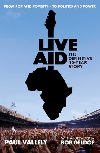 Live Aid: The Greatest Show On Earth 13 July 1985: Wild, Dr