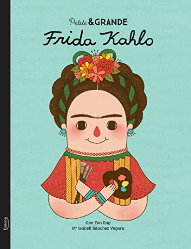 Frida Kahlo (Col. Petite & Grande) (French Edition) by Isabel Sanchez Vegara