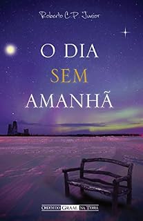 Livro O Dia Sem Amanhã