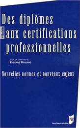 Des diplômes aux certifications professionnelles