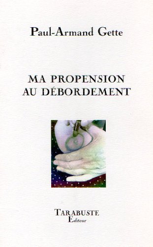 Ma propension au débordement