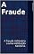 Livro A Fraude : A fraude milionária a uma instituição bancária. (Empreendedorismo Livro 1)