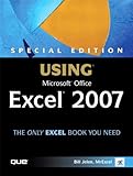 Special Edition Using Microsoft Office Excel 2007 by Bill Jelen