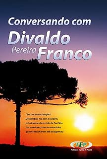 Livro Conversando com Divaldo Pereira Franco: 1ª Edição