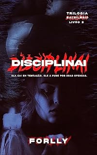 Livro Disciplinai: Trilogia Sacrilégio Livro 3