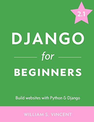 Django for Beginners: Build websites with Python and Django