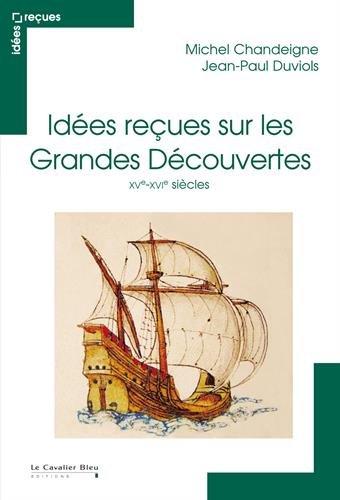 Idées reçues sur les grandes découvertes