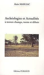 Archéologies et actualités