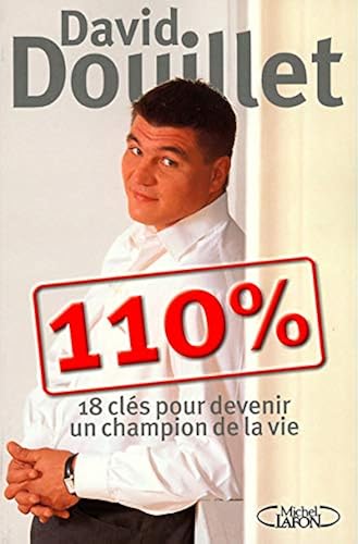 Download 110 % : 18 clés pour devenir un champion de la vie PDF