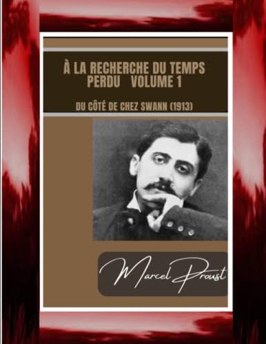 À la recherche du temps perdu: (complète) (French Edition): Proust
